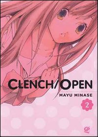 Clench open. Vol. 2