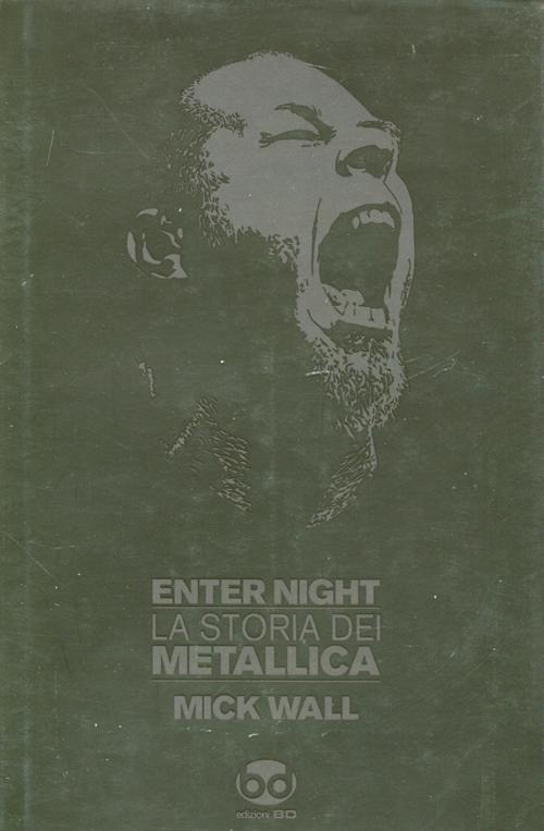 Enter night. La storia dei Metallica