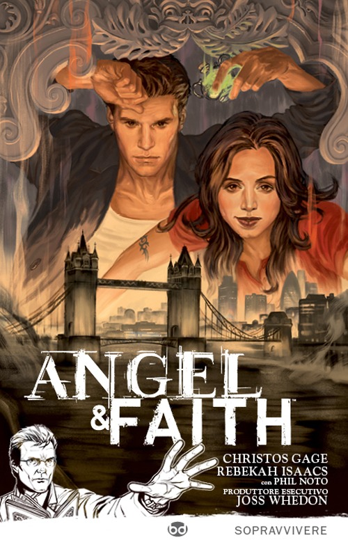 Sopravvivere. Angel & Faith. Vol. 1