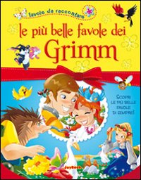 Le più belle favole dei Grimm