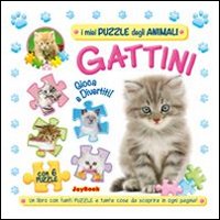 Gattini. Gioca e divertiti! Libro puzzle