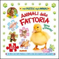 Animali della fattoria. Gioca e divertiti! Libro puzzle