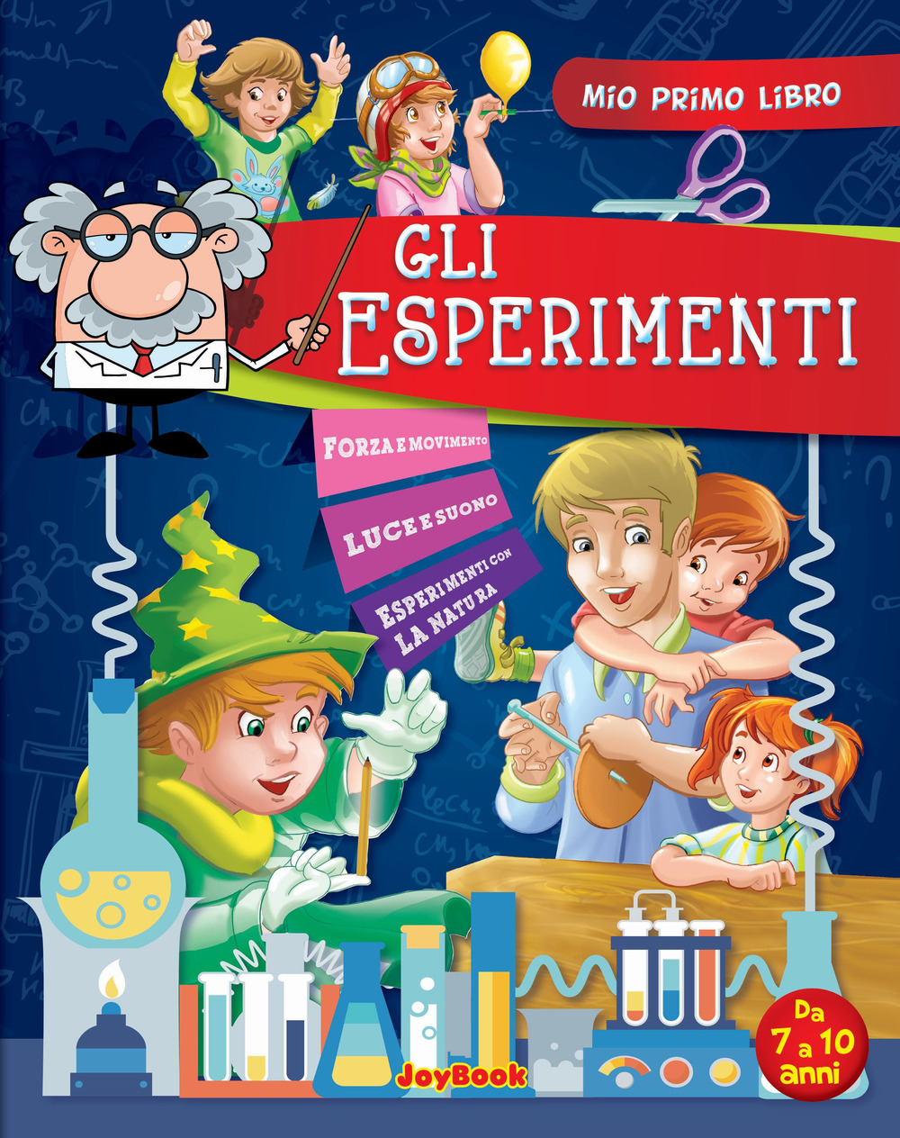 Esperimenti. 500 curiosità, stranezze, record