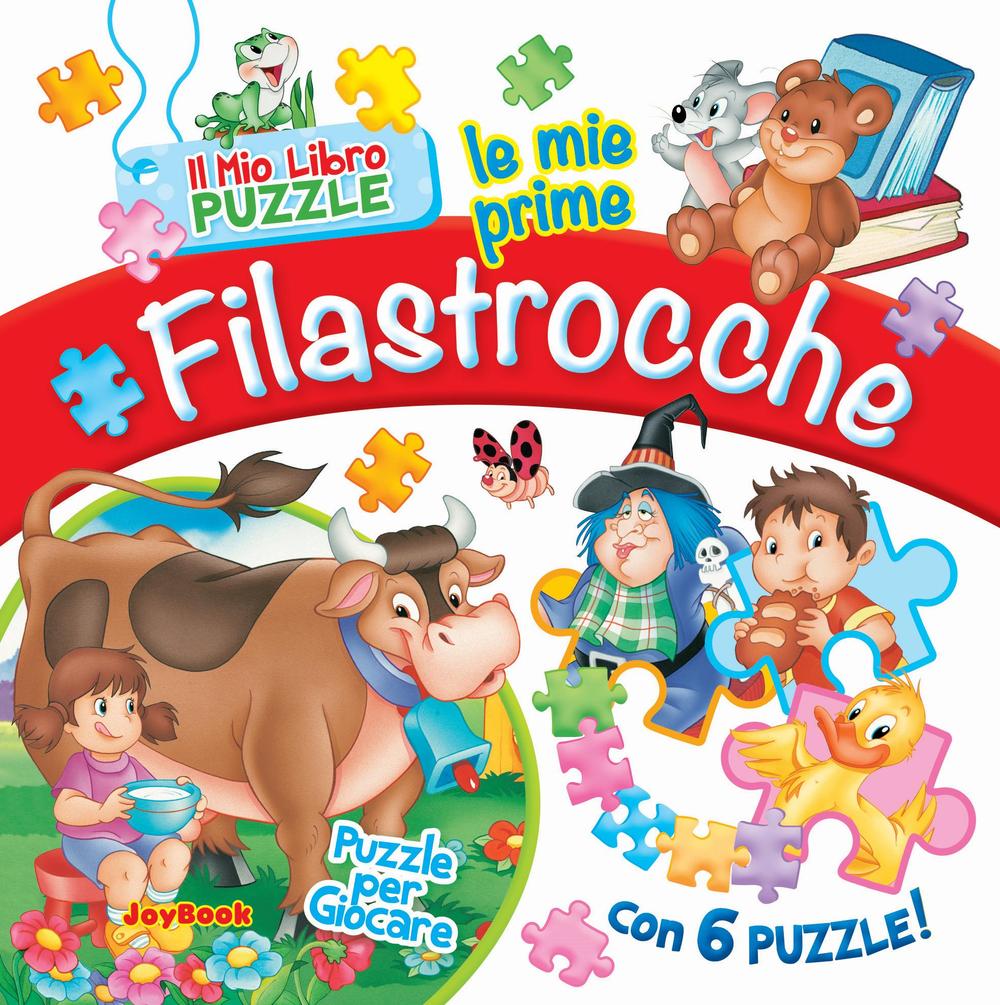 Le mie prime filastrocche. Libro puzzle