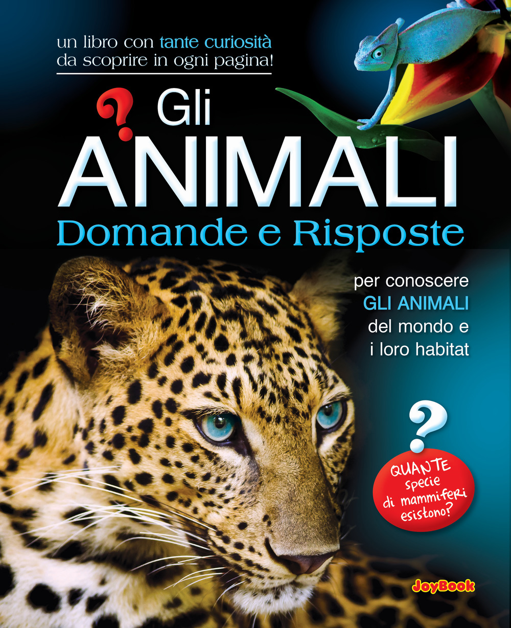 Gli animali. Domande e risposte