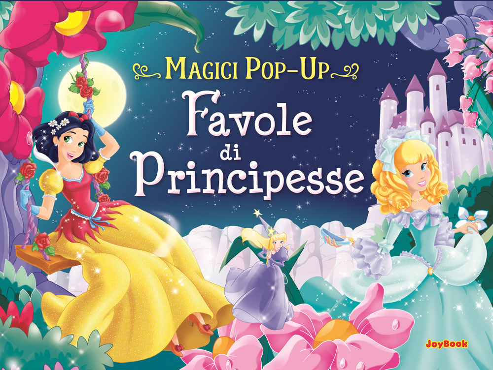 Favole di principesse. Magici pop-up