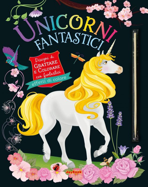 Unicorni fantastici. Gratta e colora