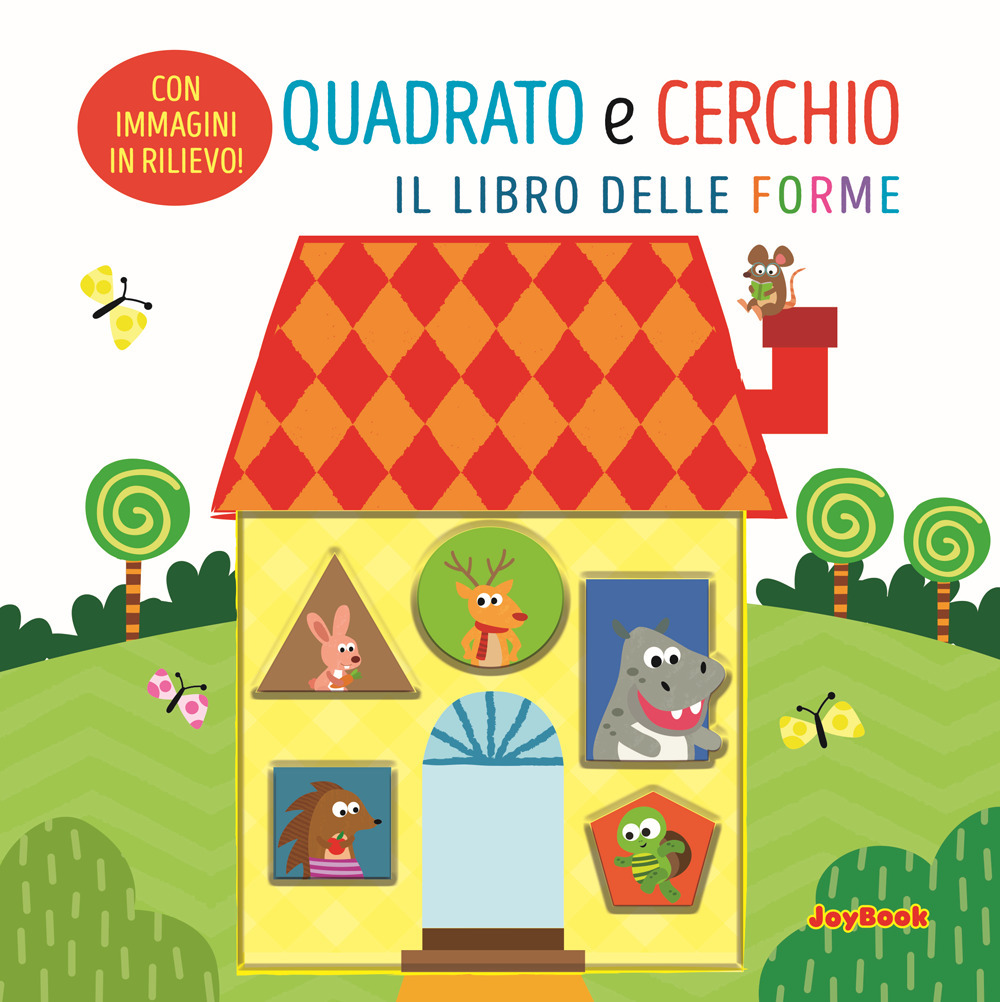 Quadrato e cerchio. Il libro delle forme