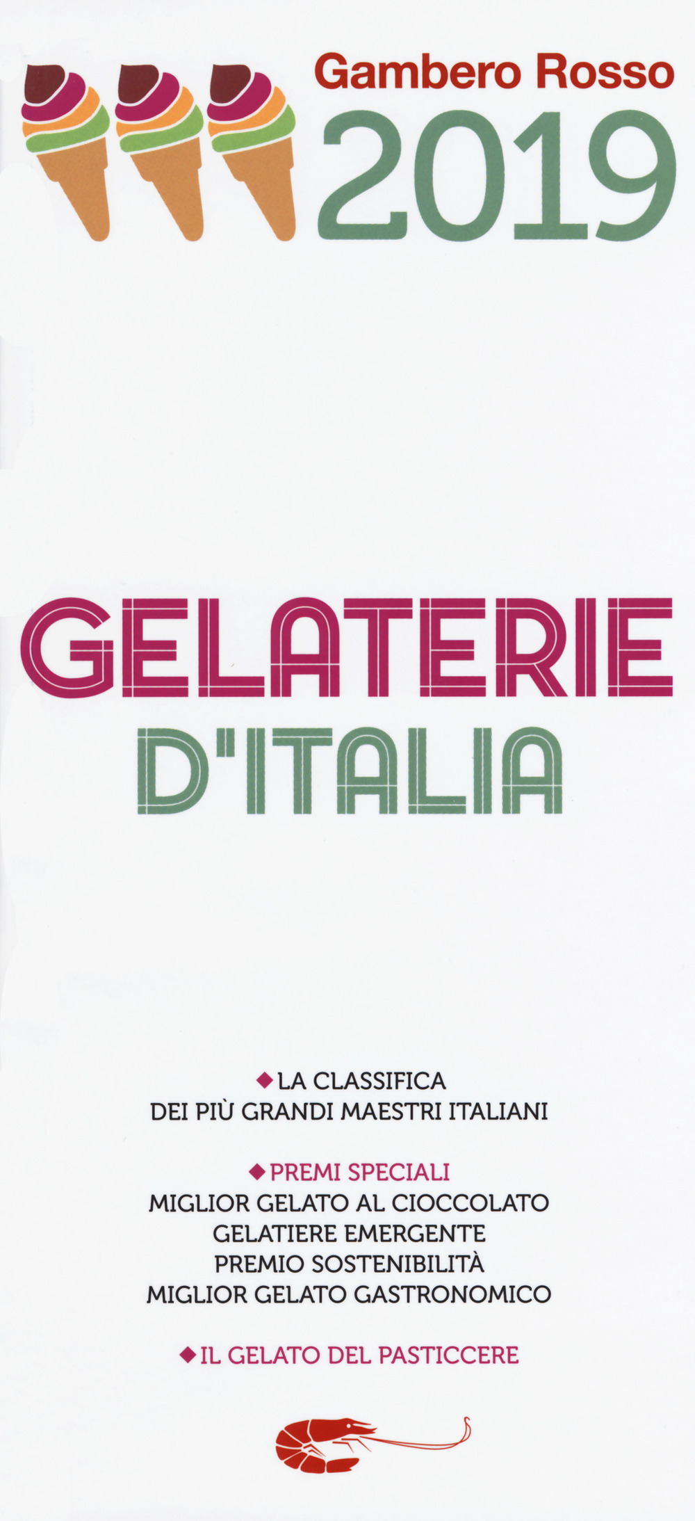 Gelaterie d'Italia del Gambero Rosso 2019