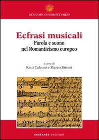 Ecfrasi musicali. Parola e suono nel Romanticismo europeo