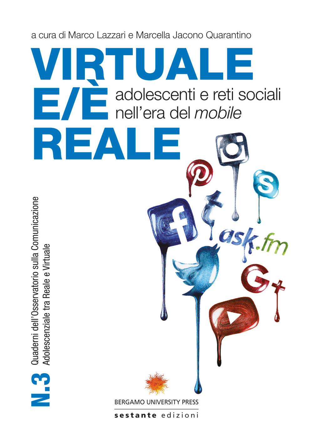 Virtuale e/è reale. Adolescenti e reti sociali nell'era del mobile