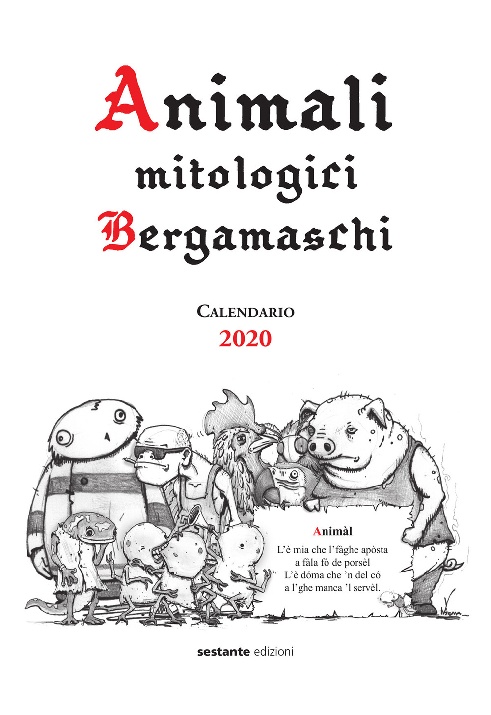 Animali mitologici bergamaschi. Calendario 2020