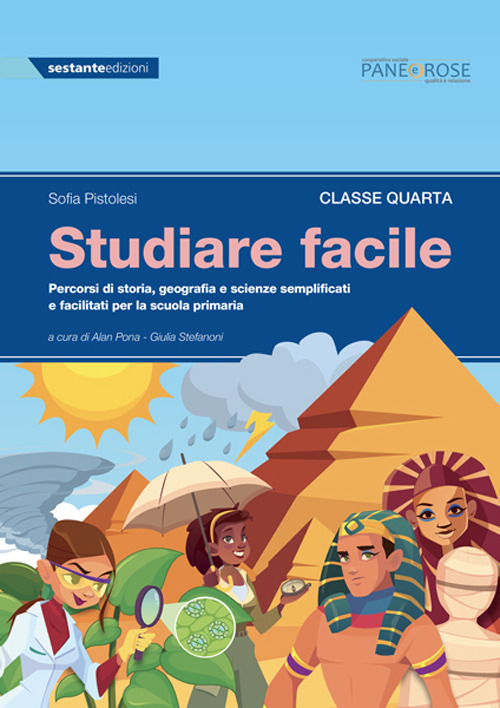 Studiare facile. Classe quarta. Percorsi di storia, geografia e scienze semplificati e facilitati. Per la Scuola elementare. Vol. 2