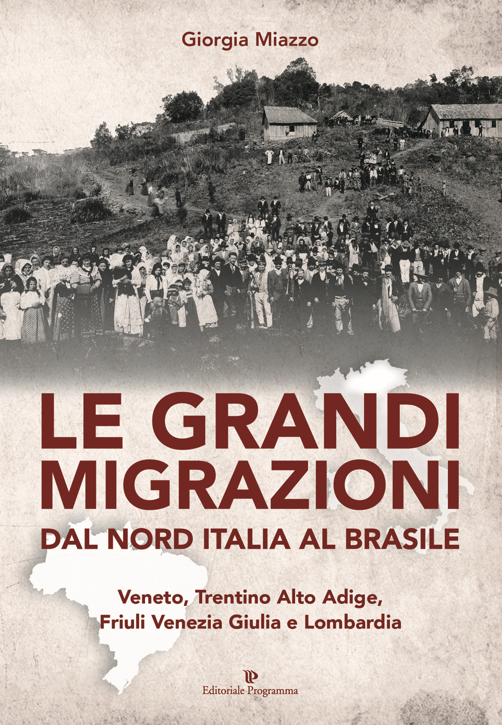 Le grandi migrazioni dal nord Italia al Brasile