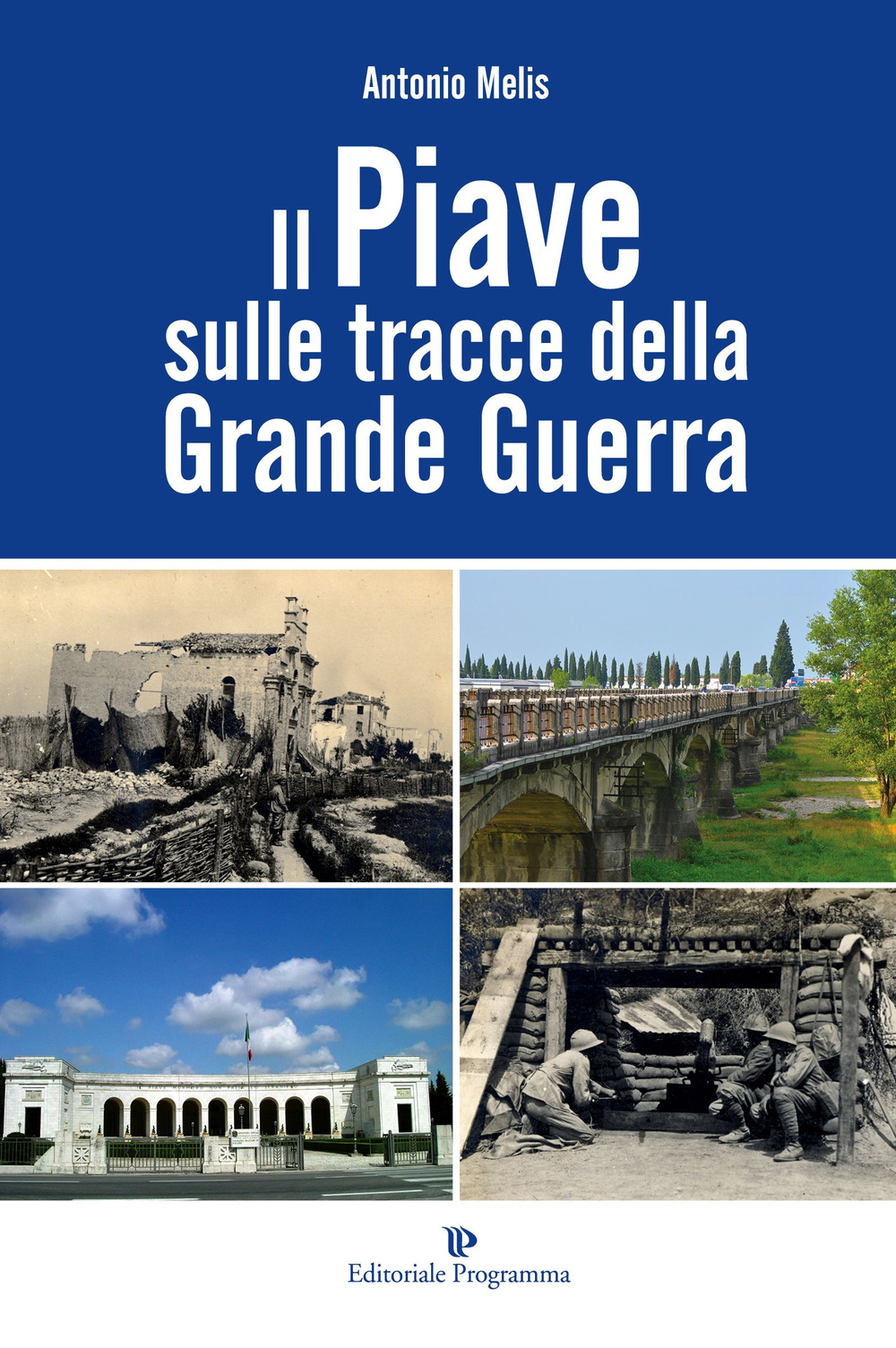 Il Piave sulle tracce della grande guerra