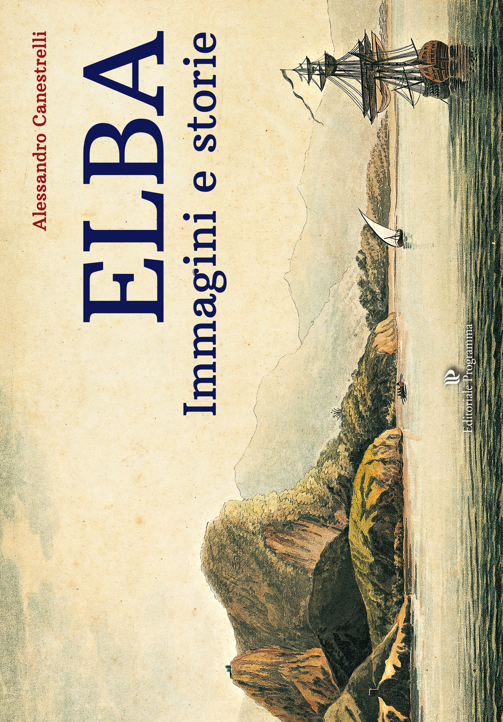 Elba. Immagini e storie