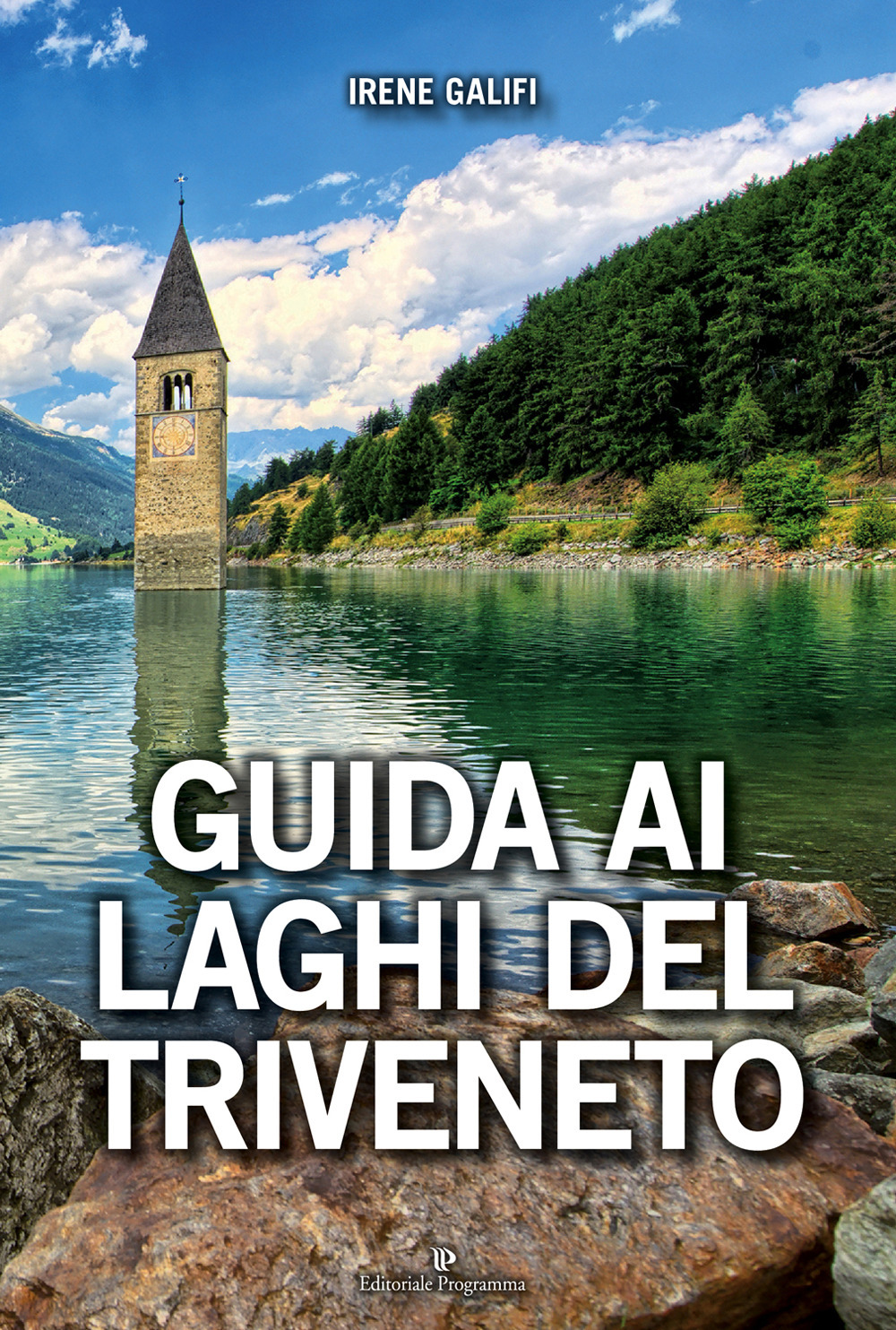 Guida ai laghi del Triveneto
