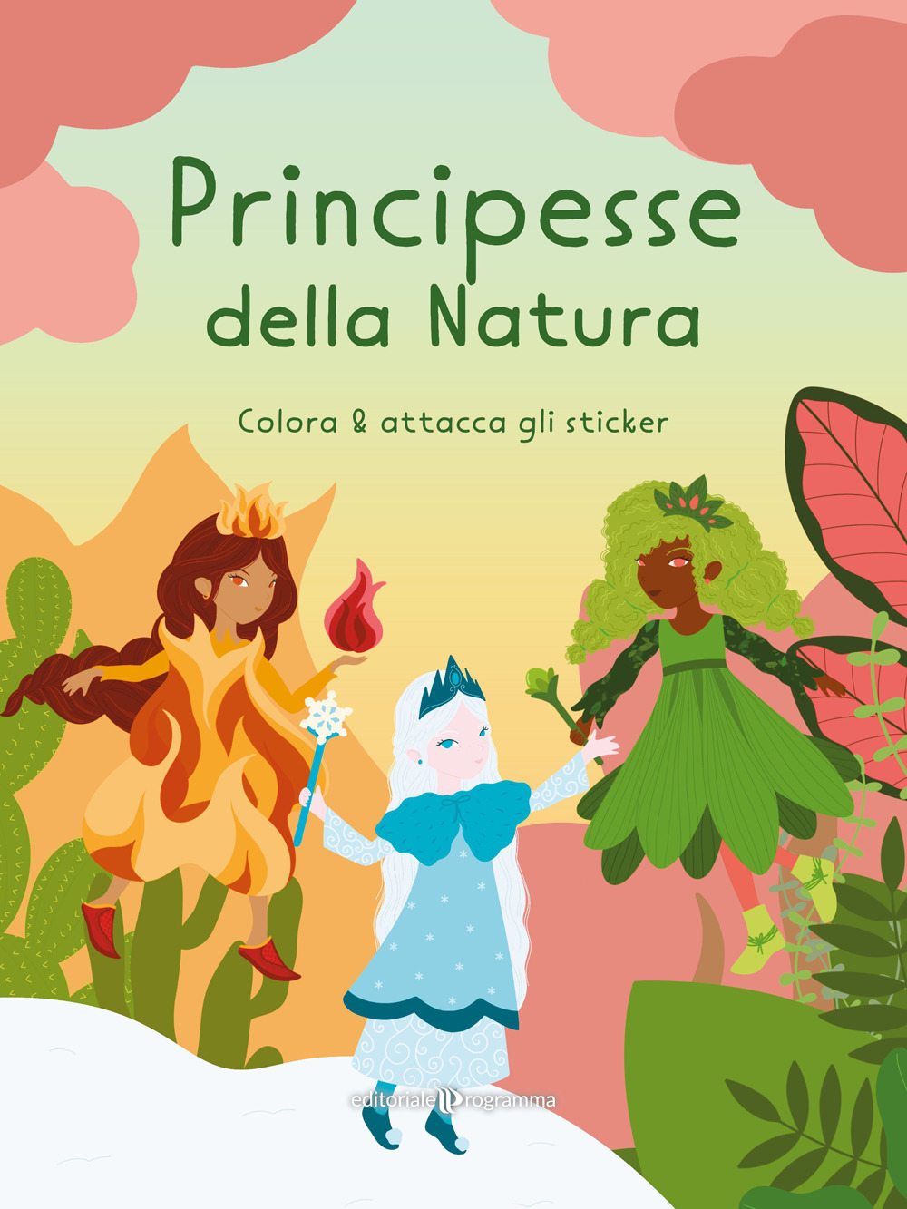 Principesse della natura. Colora & attacca gli sticker