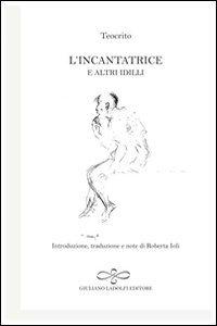 L'incantatrice e altri idilli