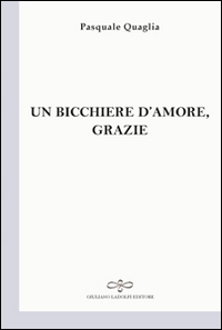 Un bicchiere d'amore, grazie