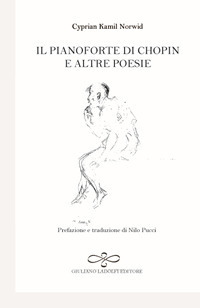 Il pianoforte di Chopin e altre poesie