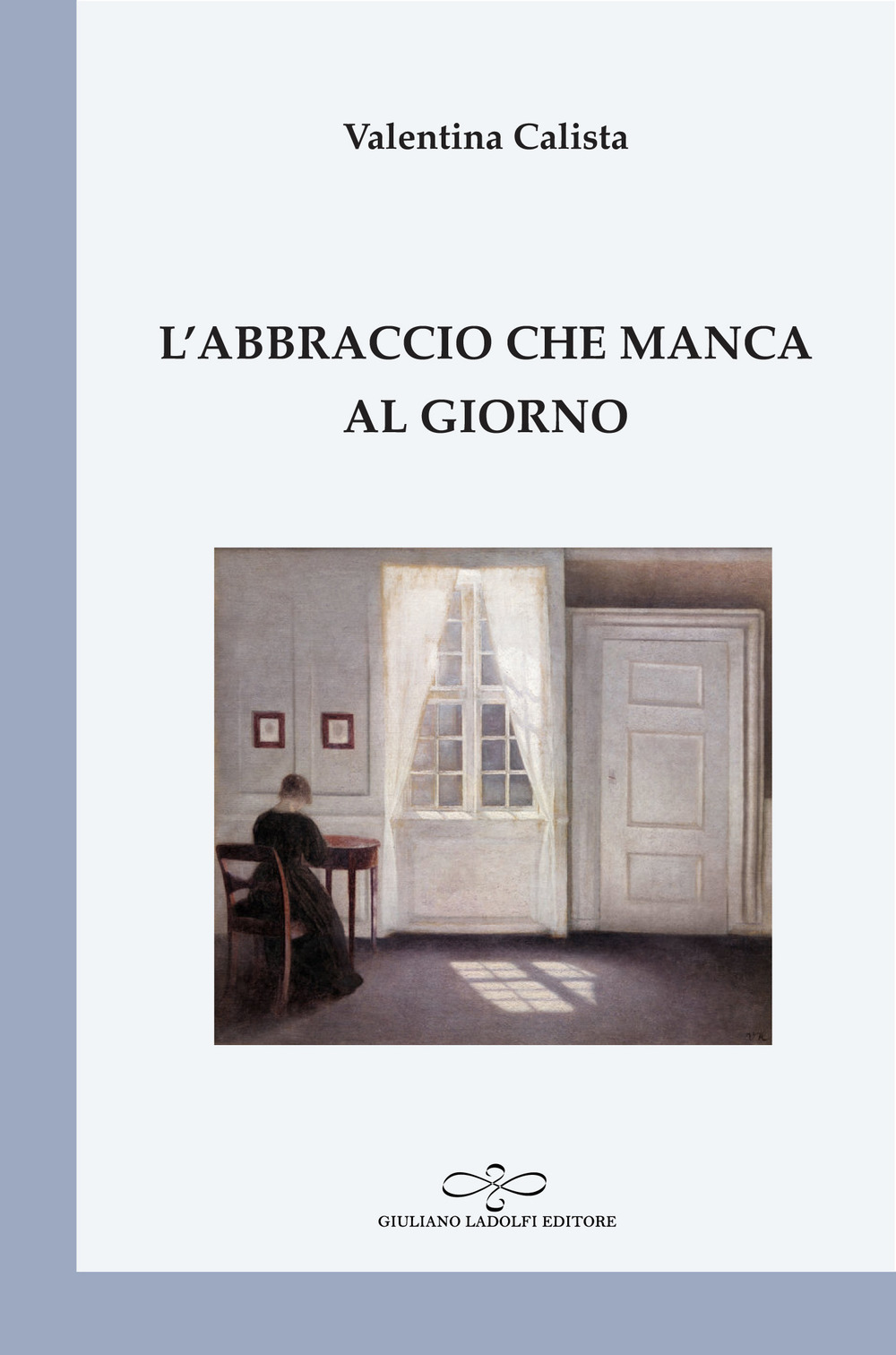 L'abbraccio che manca al giorno