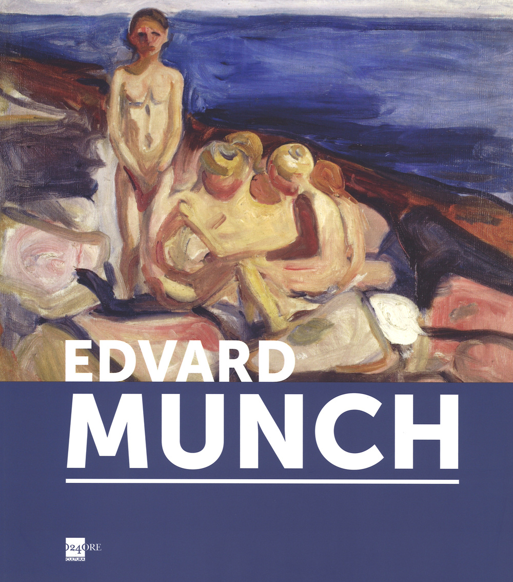 Edvard Munch. Catalogo della mostra (Genova, 6 novembre 2013-27 aprile 2014)