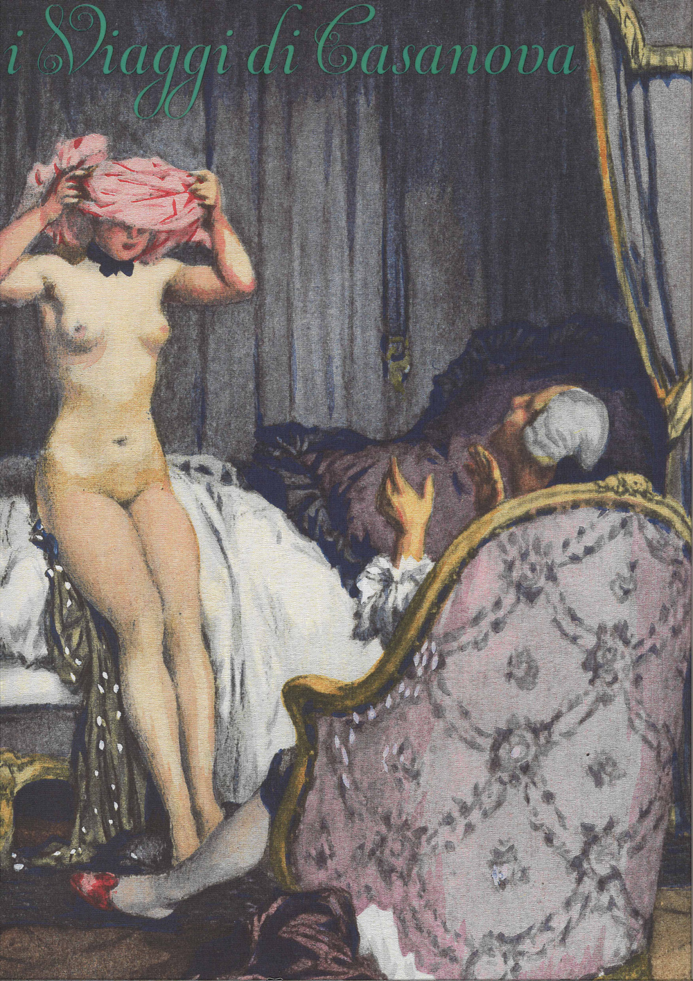 I viaggi di Casanova. Dalla «Storia della mia vita» di Giacomo Casanova