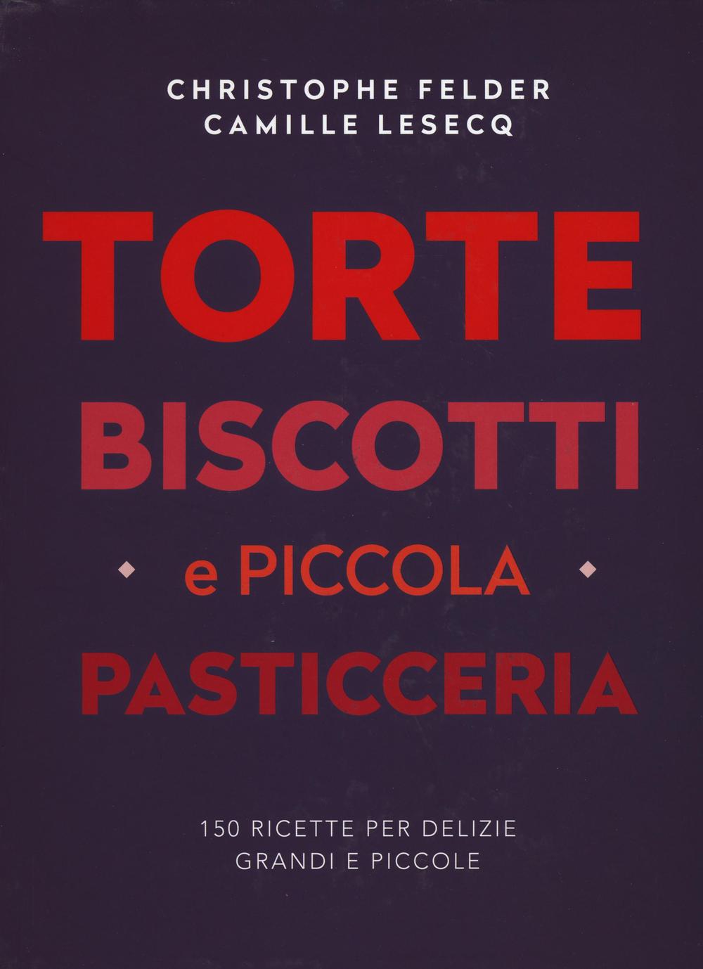 Torte, biscotti e piccola pasticceria
