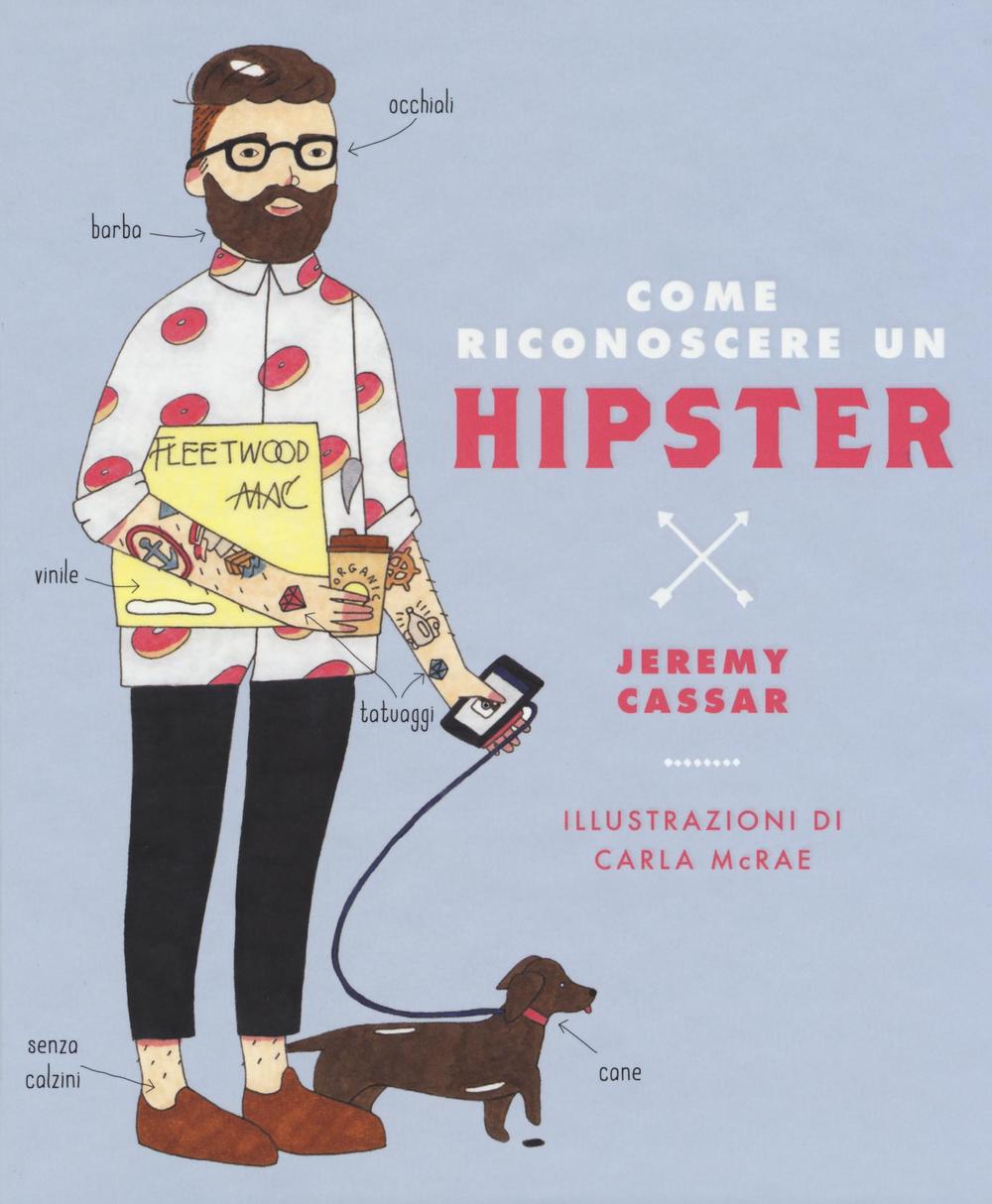 Come riconoscere un hipster