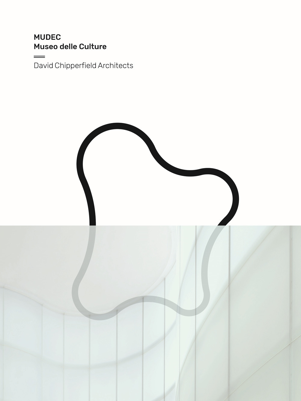 Mudec. Museo delle culture. David Chipperfield Architects