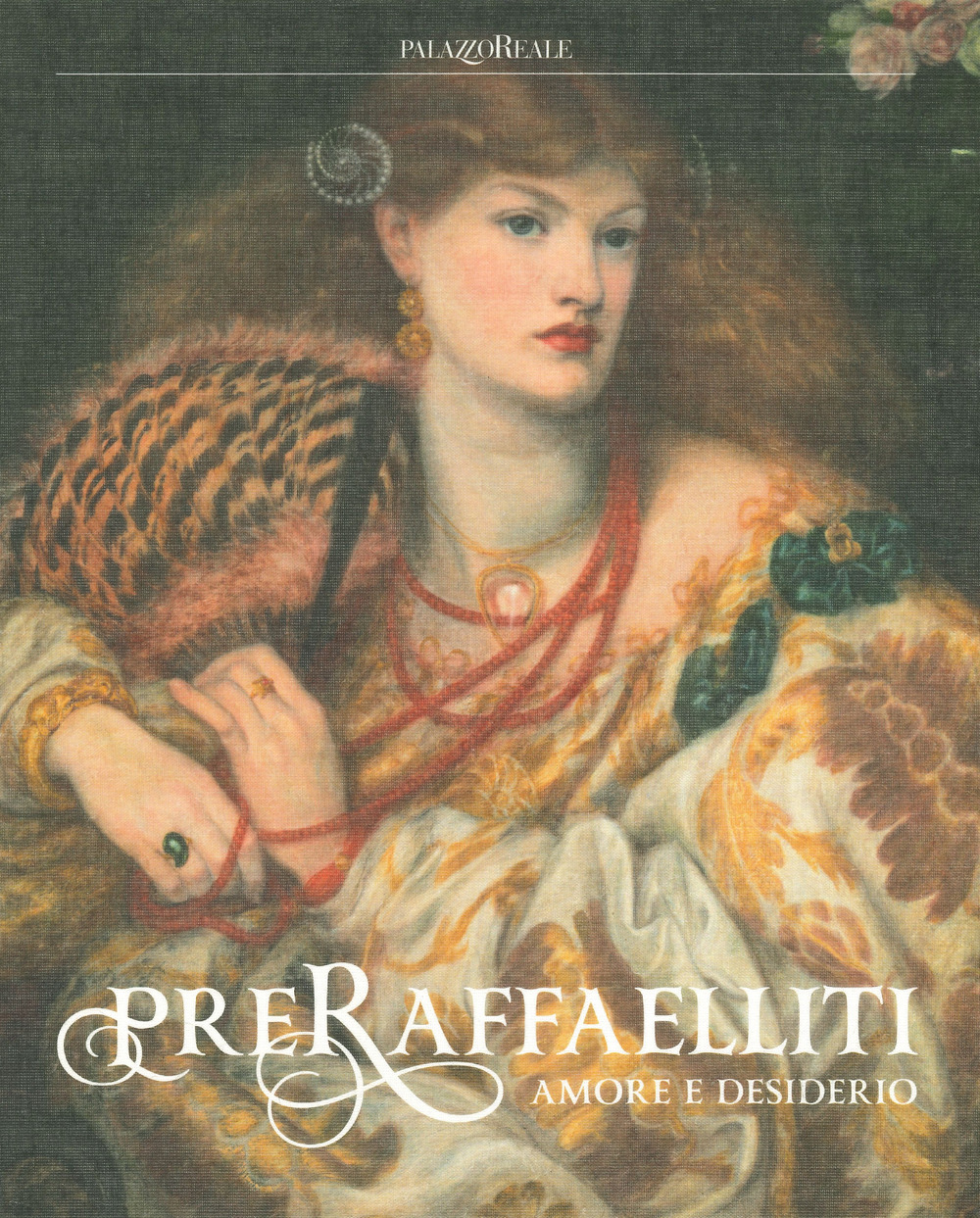 Preraffaelliti. Amore e desiderio. Catalogo della mostra (Milano, 19 giugno–6 ottobre 2019)
