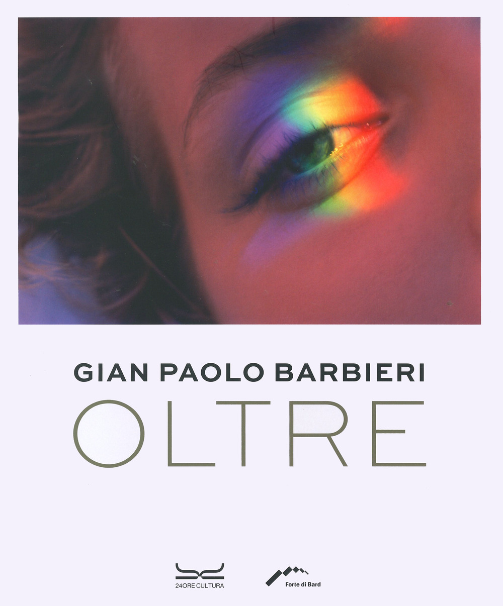 Gian Paolo Barbieri. Oltre