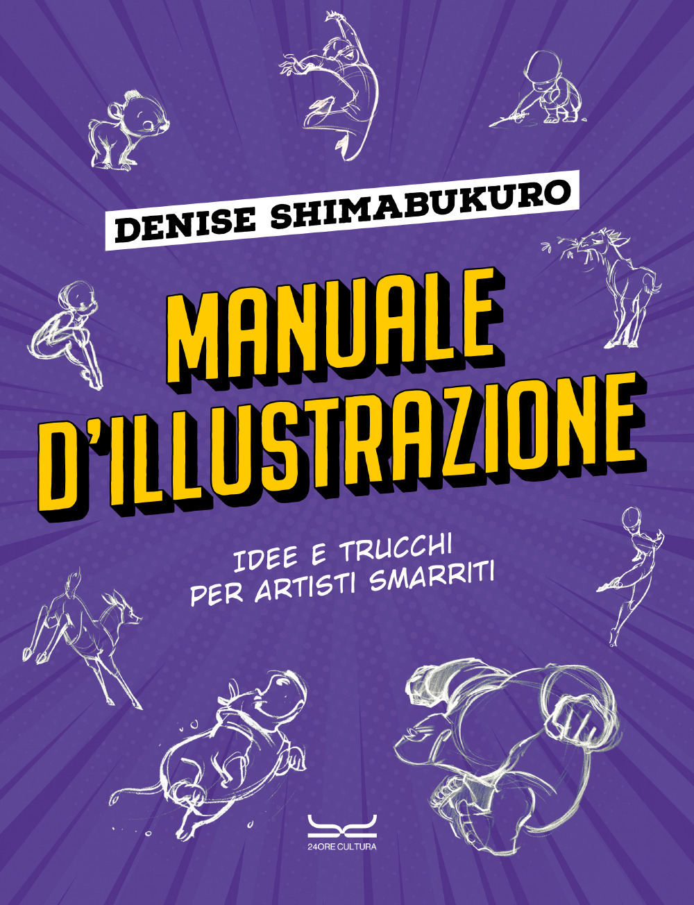 Manuale d'illustrazione. Idee e trucchi per artisti smarriti