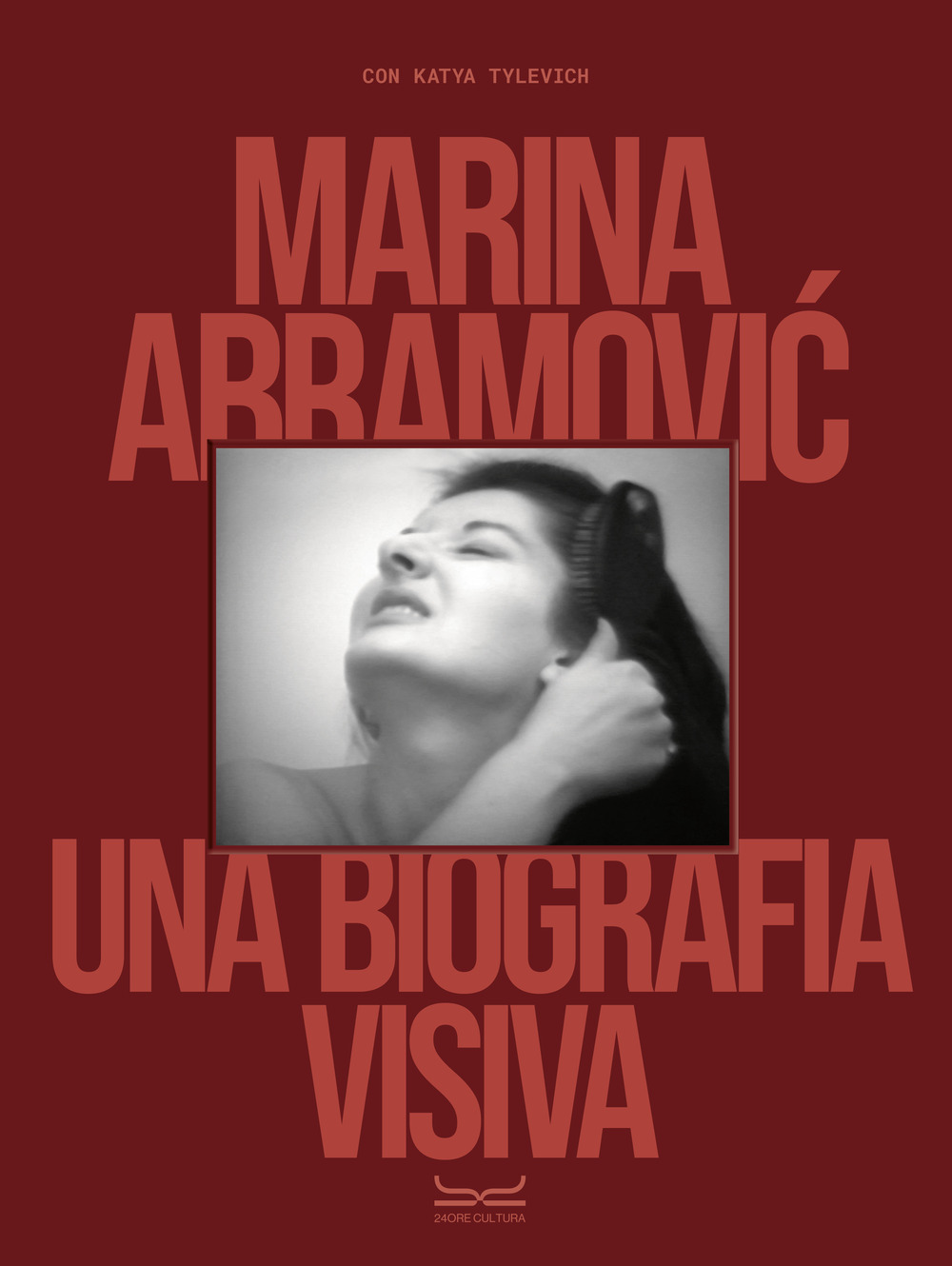 Marina Abramovic. Una biografia visiva