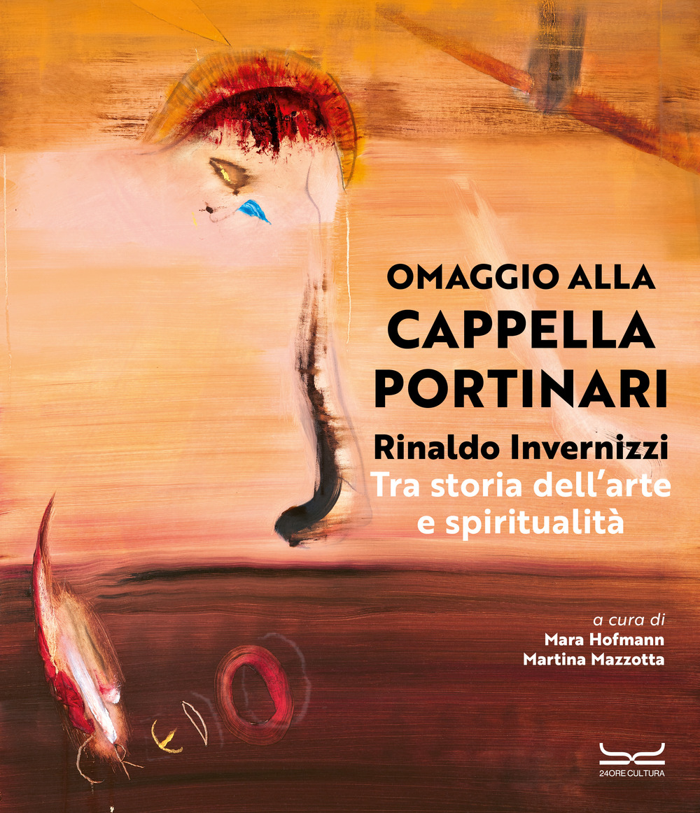 Rinaldo Invernizzi. Omaggio alla Cappella Portinari tra storia dell’arte e spiritualità