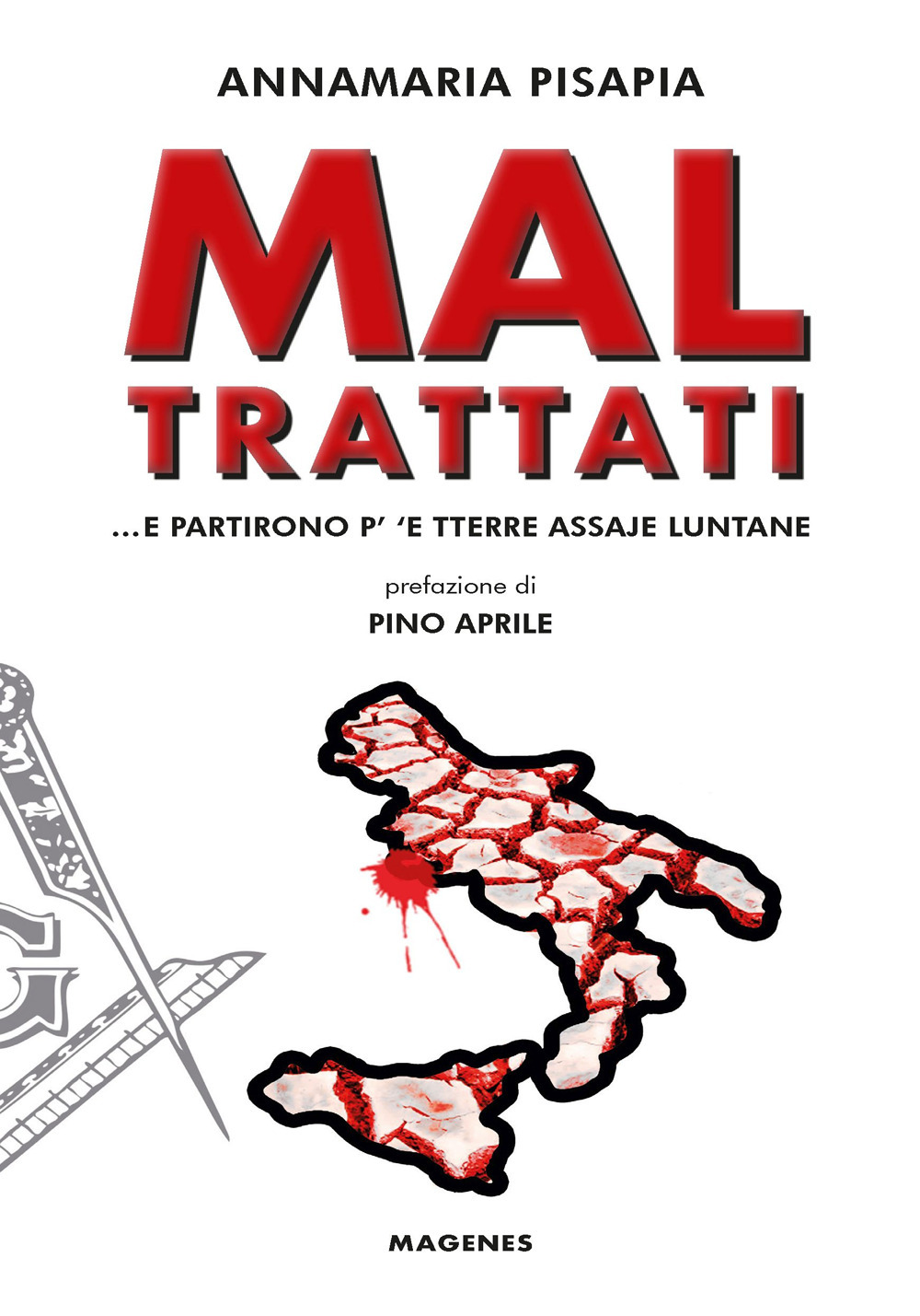 Mal trattati... E partirono p’ ‘e tterre assaje luntane