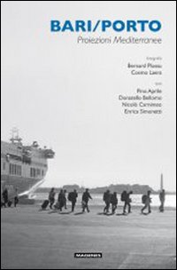 Bari/porto. Proiezioni mediterranee