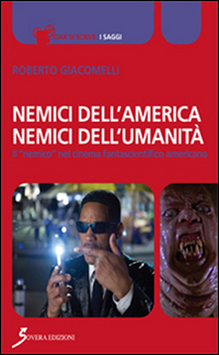 Nemici dell'America, nemici dell'umanità. Il «nemico» nel cinema fantascientifico americano