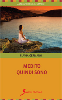 Medito quindi sono