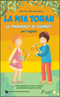 La mia Torah. La parashot di Shemòt per ragazzi