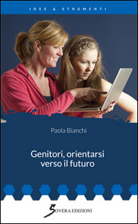 Genitori, orientarsi verso il futuro