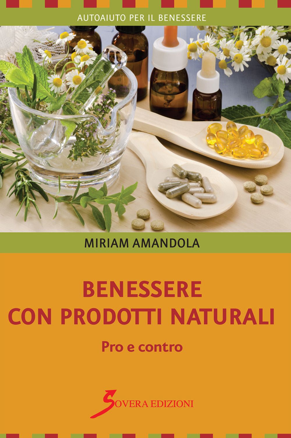 Benessere con prodotti naturali. Pro e contro