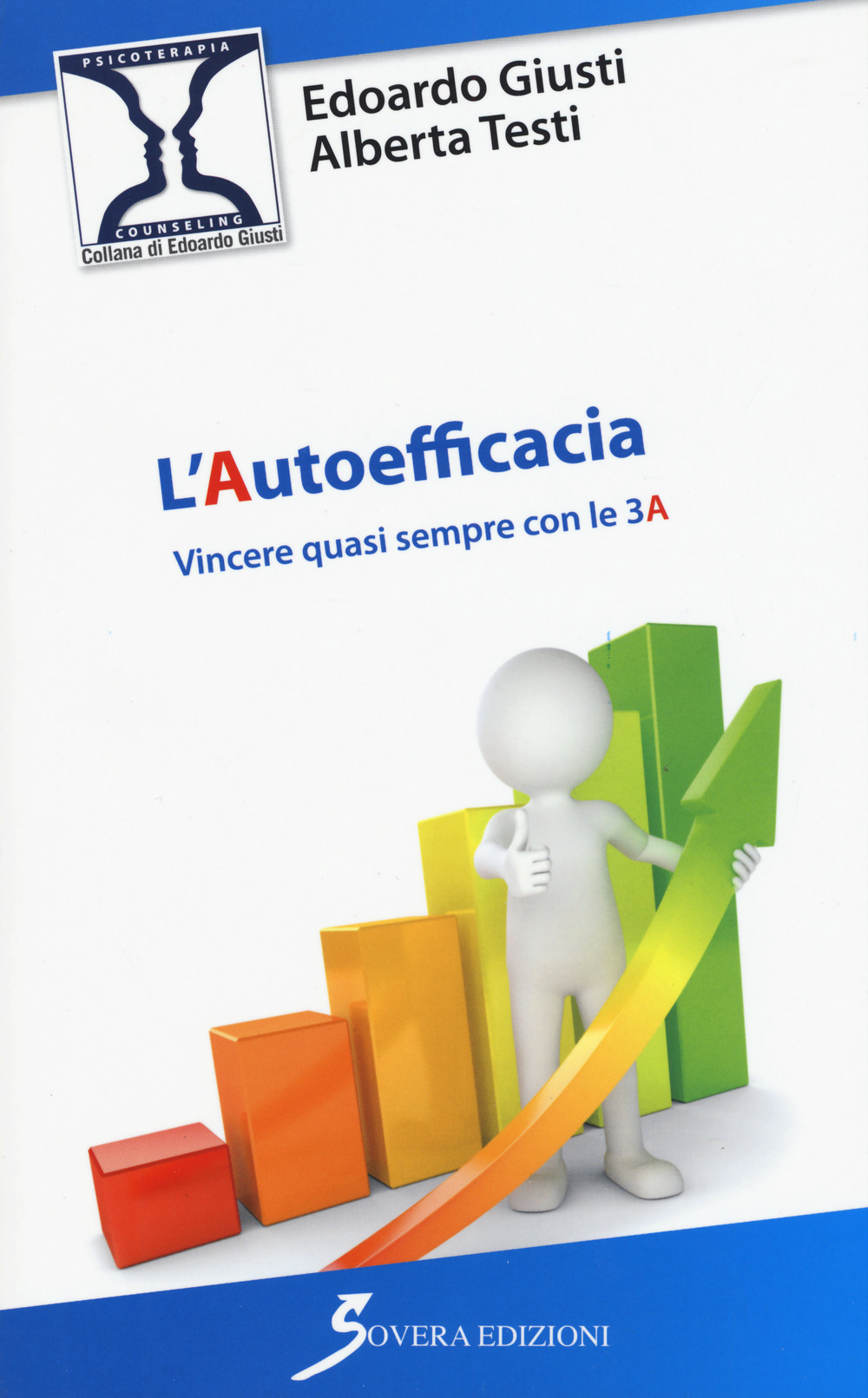 L'autoefficacia. Vincere quasi sempre con le 3 A