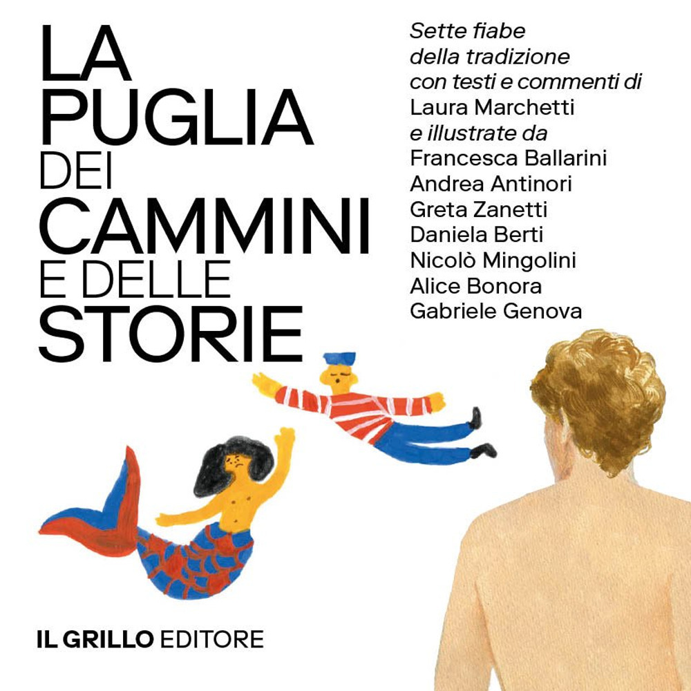 La Puglia dei cammini e delle storie. Sette fiabe della tradizione commentate e illustrate. Vol. 1-2