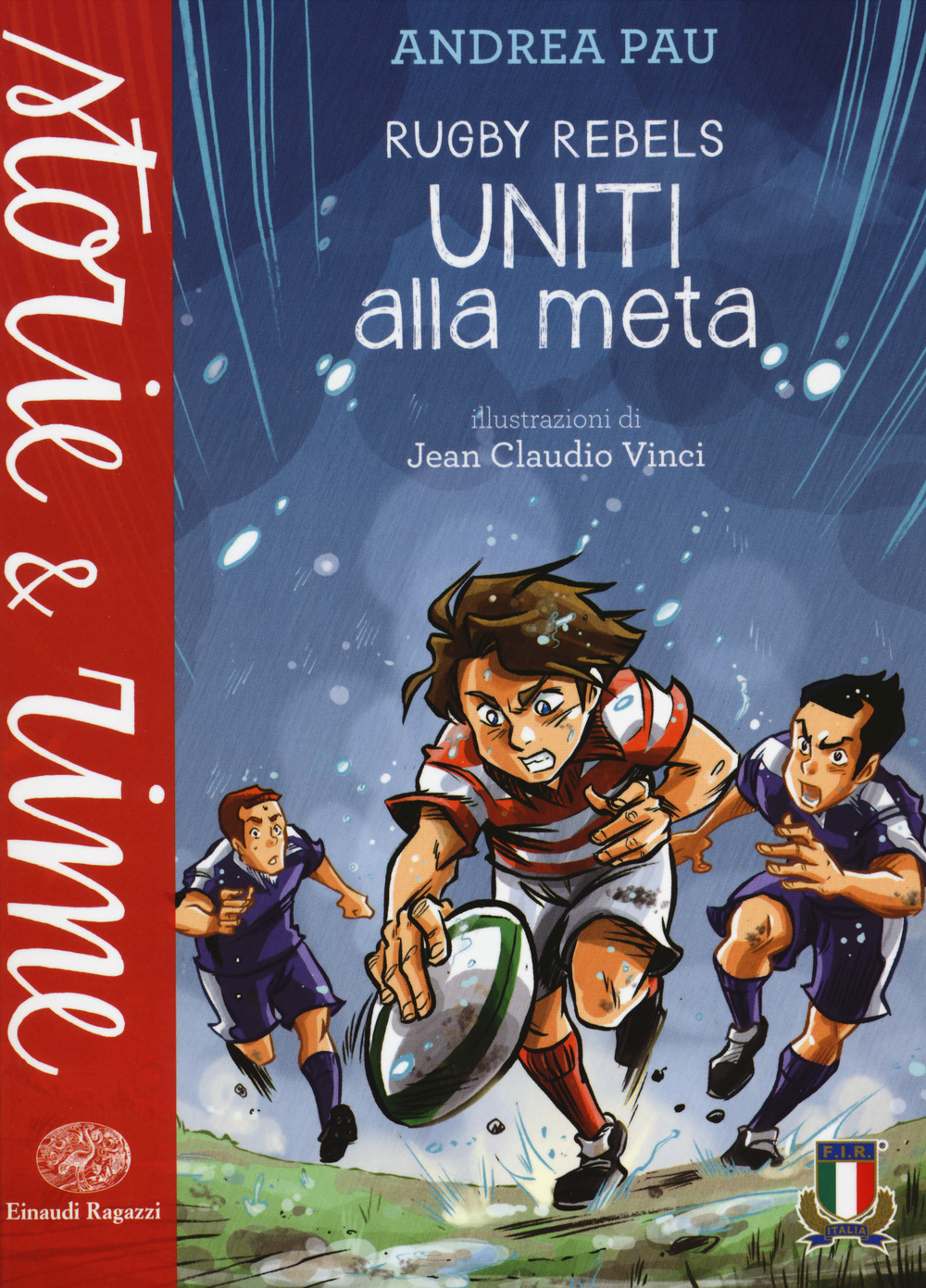 Uniti alla meta. Rugby Rebels