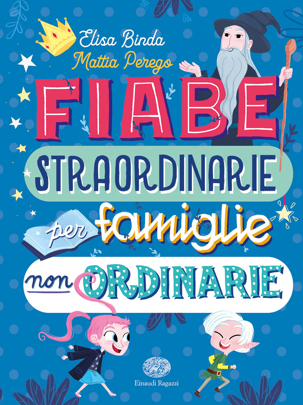 Fiabe straordinarie per famiglie non ordinarie