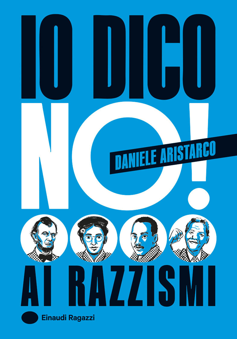 Io dico no! Ai razzismi