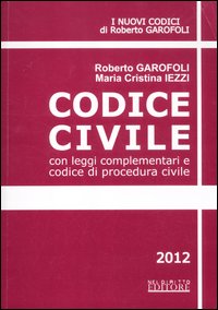 Codice civile. Con leggi complementari e Codice di procedura civile