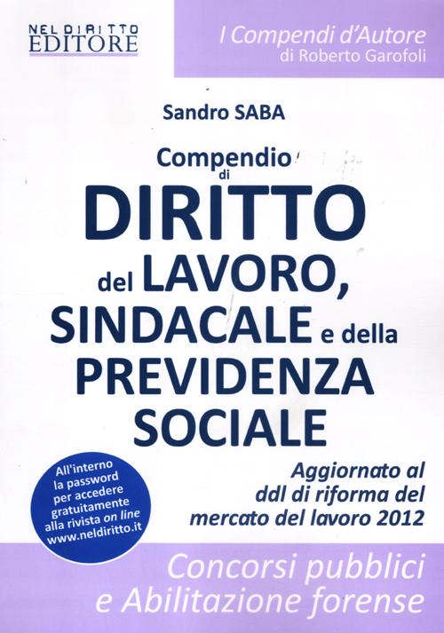 Compendio di diritto del lavoro sindacale e della previdenza sociale